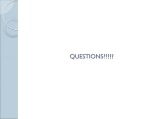 QUESTIONS?????
 
