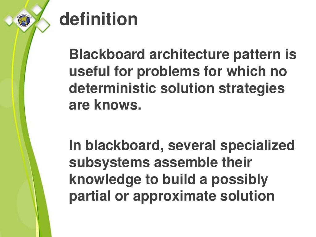 Blackboard architecture pattern