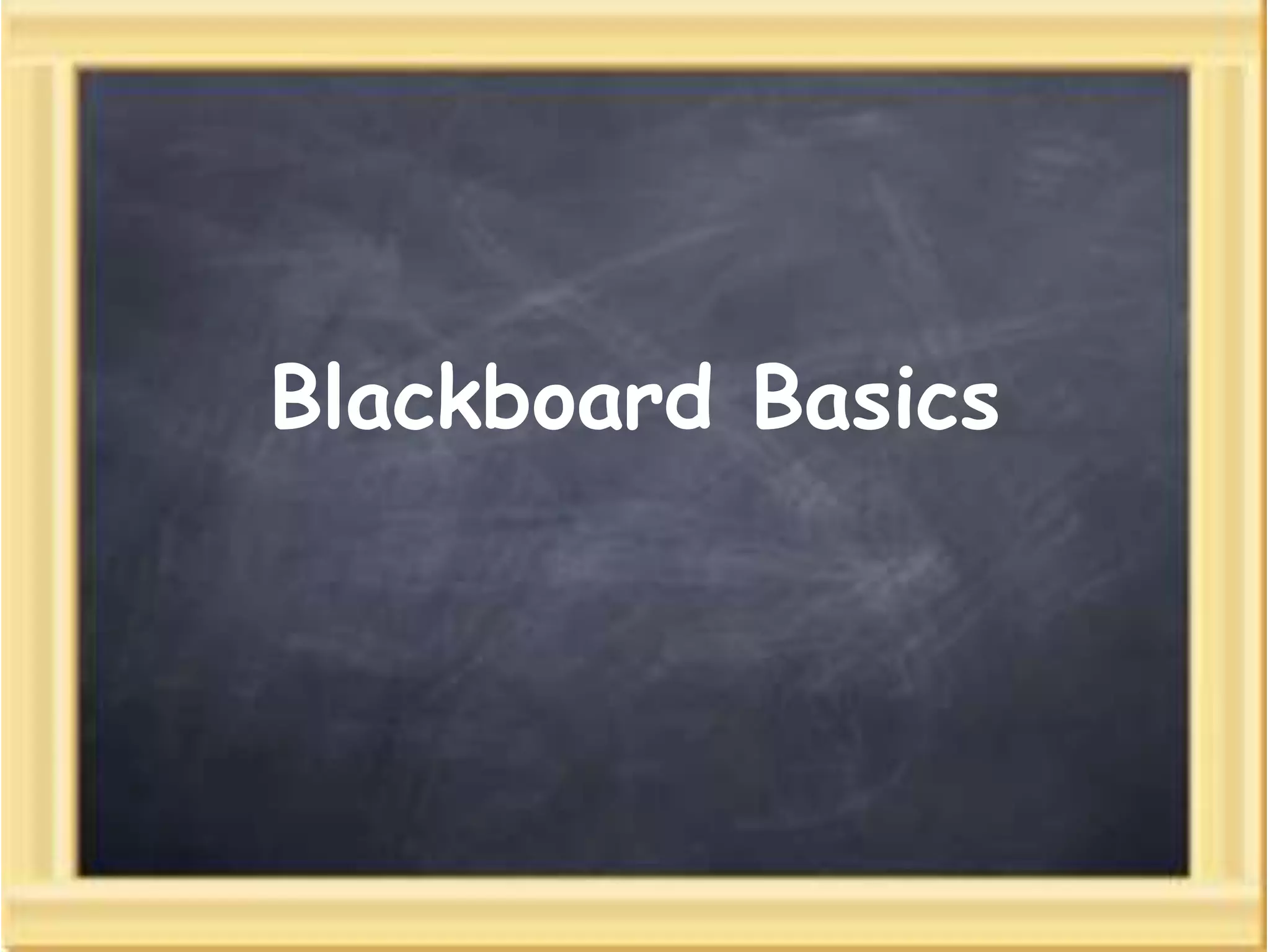 Blackboard Basics