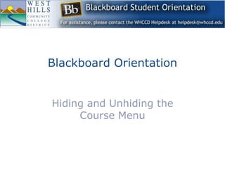 Blackboard Orientation Hiding and Unhiding the Course Menu 