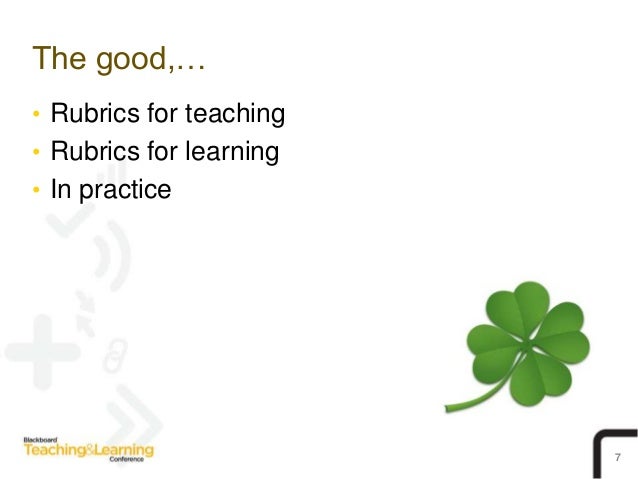 Blackboard rubrics: The good, the bad, and the ugly