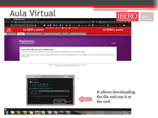 Aula Virtual




               It allows downloading
               the file and run it at
               the end.
 