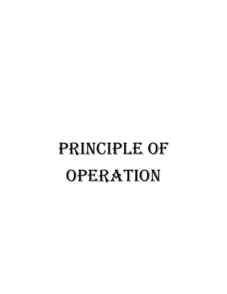 Principle of
operation
 