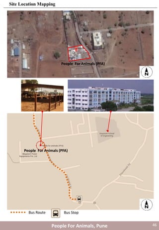 Bus Route
People For Animals (PFA)
People For Animals (PFA)
People For Animals, Pune
Site Location Mapping
Bus Stop
46
 