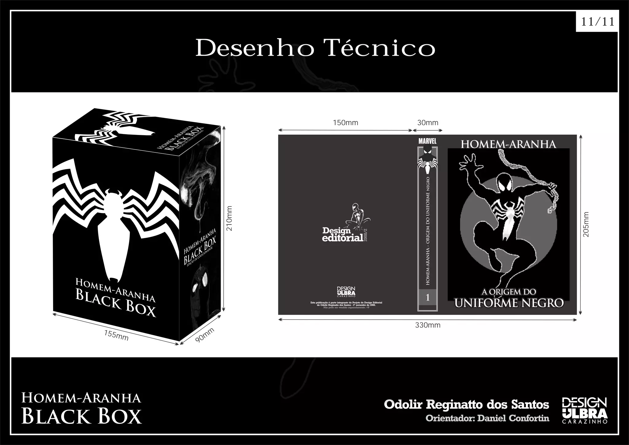 11/11

        Desenho Técnico

                         150mm   30mm




                 210mm




                                         205mm
                                 330mm
155m         m
    m     m
        90
 