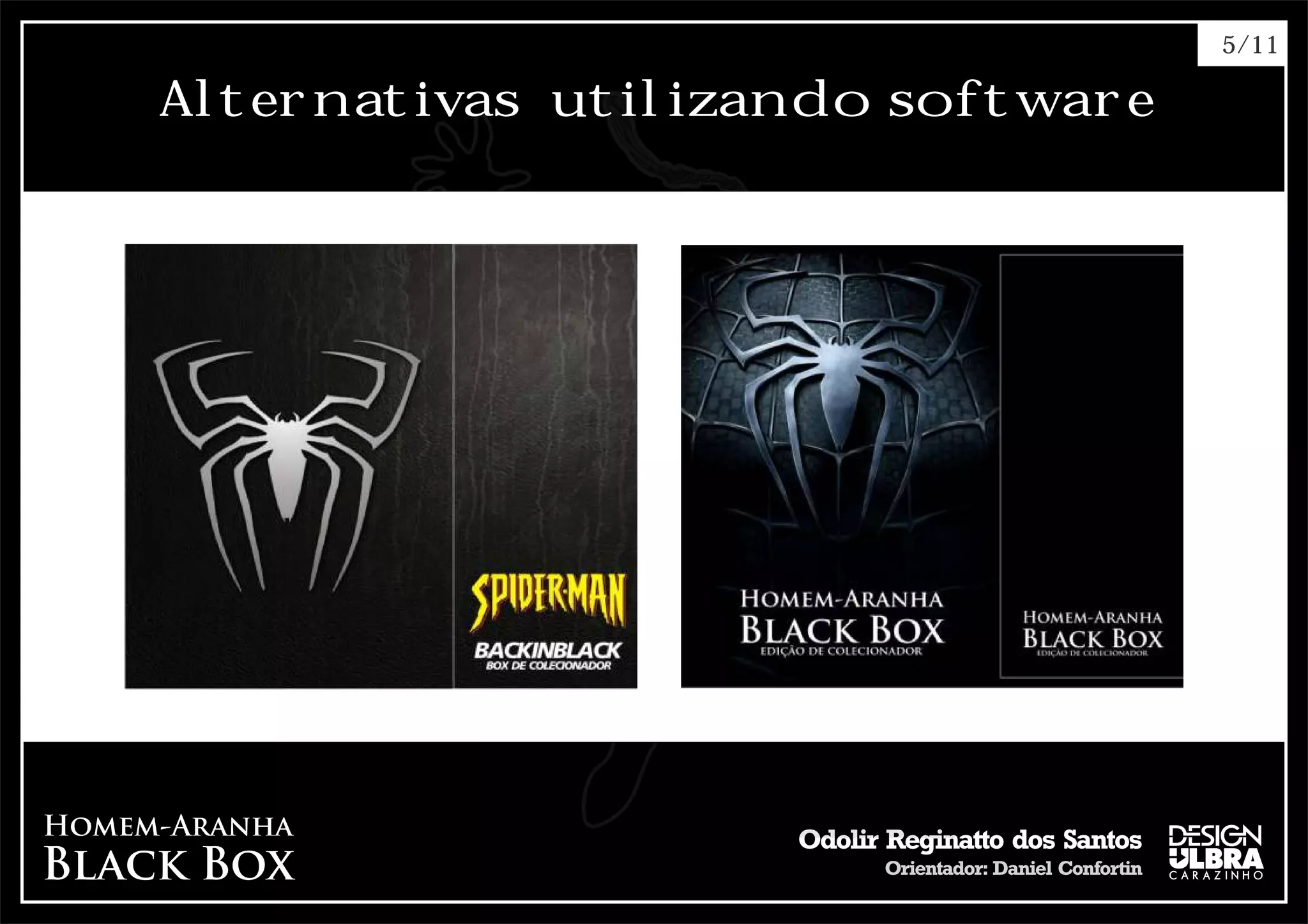 5/11

Alternativas utilizando software
 