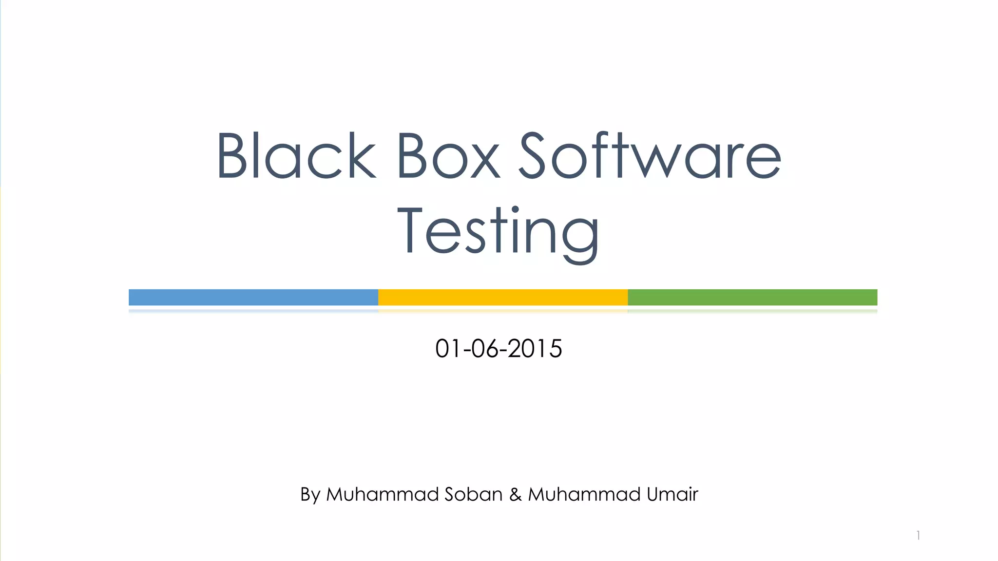 Black box software testing | PPTX