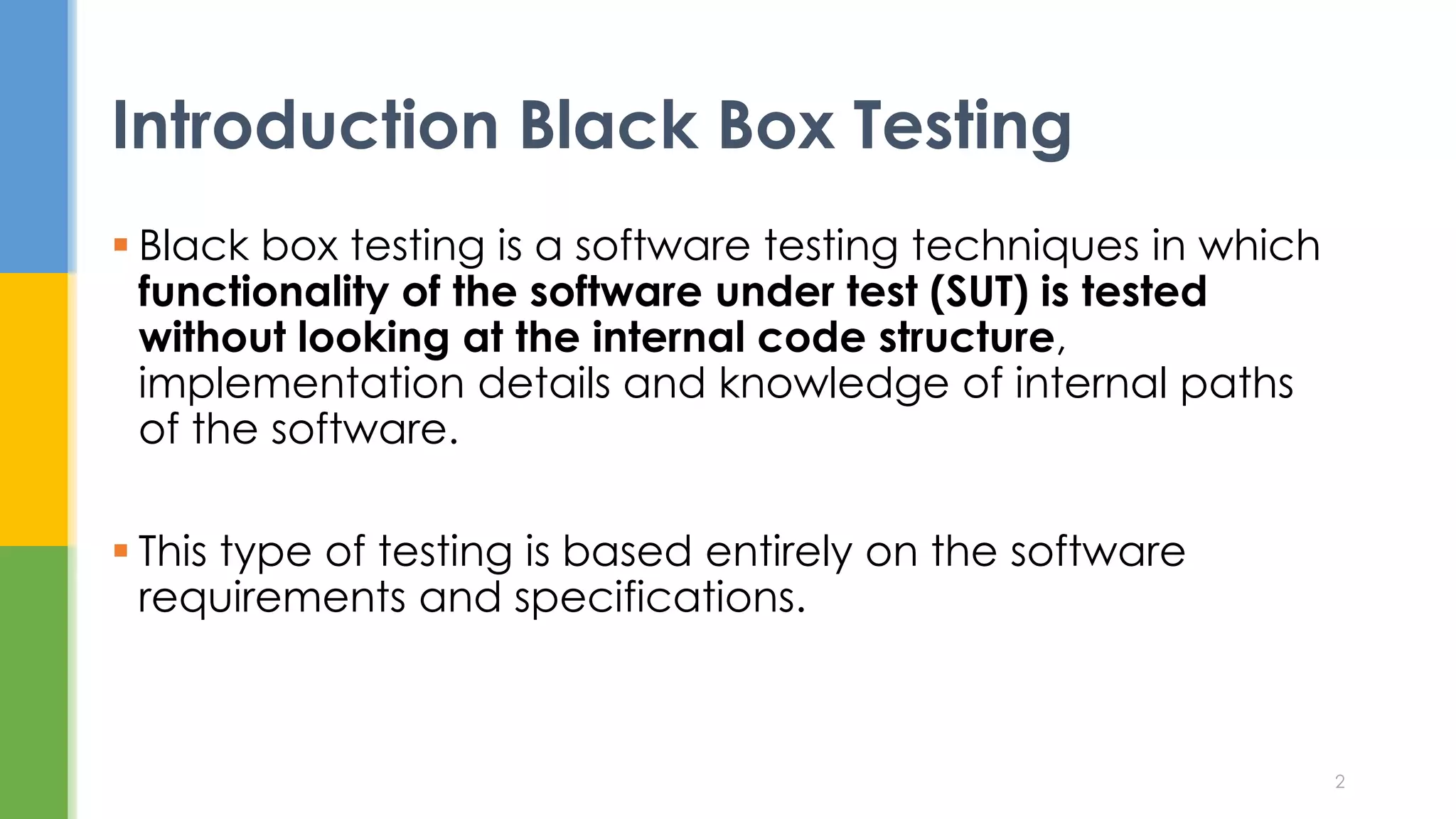 Black box software testing | PPTX