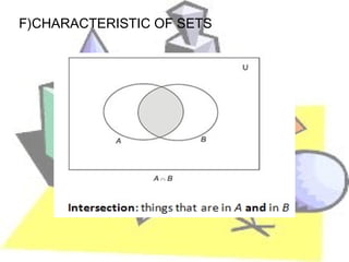 F)CHARACTERISTIC OF SETS
 