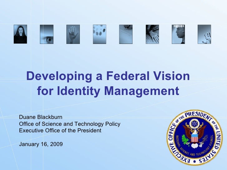 Developing a Federal Vision for Identity Management