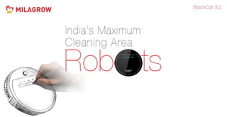 Milagrow Blackcat 3.0 - India's Number 1 Floor Cleaning Robot