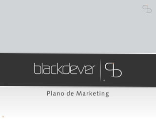 Blackdever Apresentação oficial