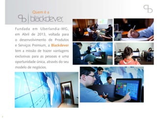 Blackdever Apresentação oficial