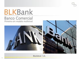 Blackdever apresentacao oficial_38_slides