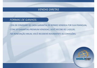 Cadastro WorldCar "Detalhado" - Garantia / Franquia WorldCar