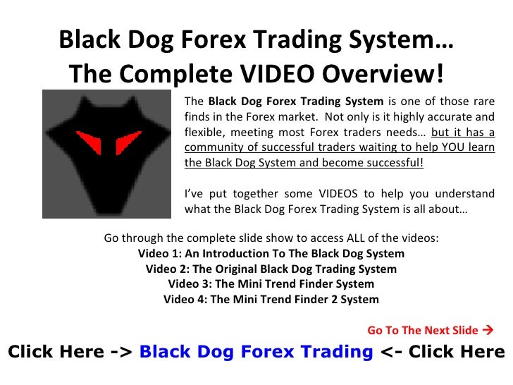Black dog forex trading system download