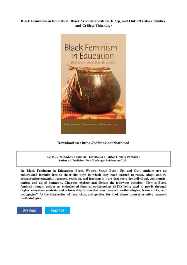 Black Feminism In Education Black Women Speak Back Up And Out 69