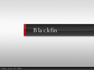 Blackfin 
