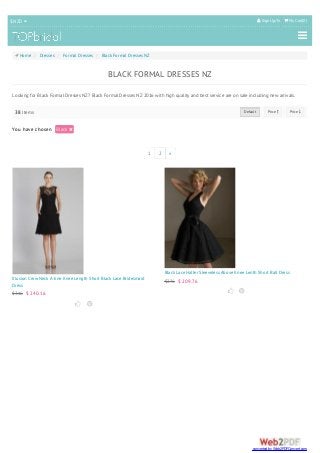  Home / Dresses / Formal Dresses / Black Formal Dresses NZ
$ NZD   Sign Up/In  My Cart(0)

Default Price  Price 
BLACK FORMAL DRESSES NZ
Looking for Black Formal Dresses NZ? Black Formal Dresses NZ 2016 with high quality and best service are on sale including new arrivals.
You have chosen Black 
38 Items
1 2 »
Illusion Crew Neck A-line Knee Length Short Black Lace Bridesmaid
Dress
$316 $ 240.16
 
Black Lace Halter Sleeveless Above Knee Lenth Short Ball Dress
$276 $ 209.76
 
converted by Web2PDFConvert.com
 