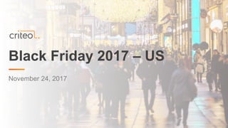 Black Friday 2017 – US
November 24, 2017
 