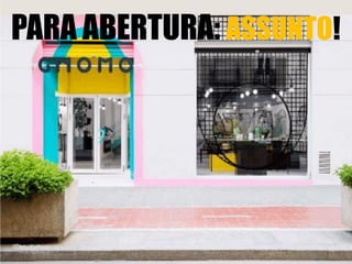 PARA ABERTURA: ASSUNTO!
 