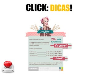 AUTOMAÇÃOCLICK: DICAS!
 