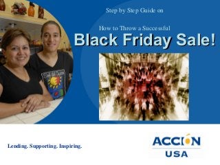 Step by Step Guide on  How to Throw a Successful   Black Friday Sale! 