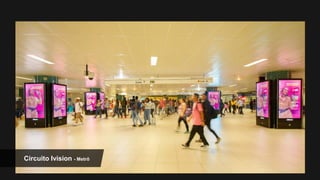 Circuito Ivision - Metrô
 