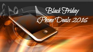 Black Friday
iPhone Deals 2016
 