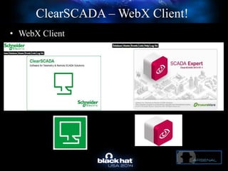 ClearSCADA – WebX Client!
• WebX Client
 