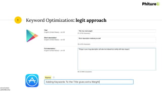@moritzdaan
@ASOMonthly
Keyword Optimization: legit approach1
 