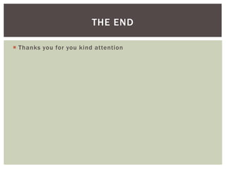 Thanks you for you kind attentionThe end