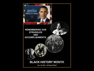 REMEMBERING:  BLACK HISTORY MONTH