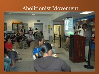 Abolitionist Movement 
