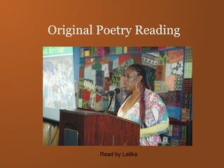 Original Poetry Reading Read by Latika 