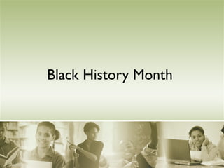 Black History Month
 
