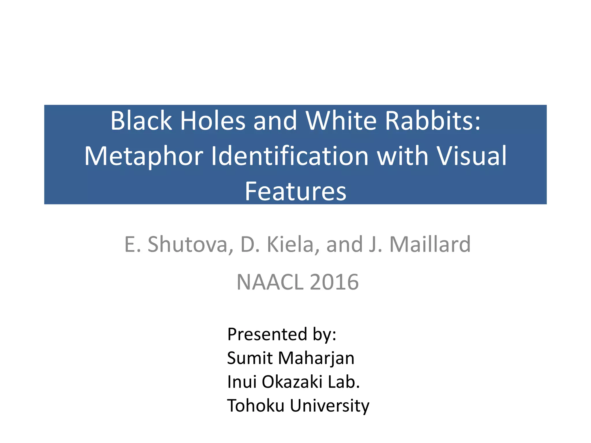 Black holes and white rabbits metaphor identification with visual