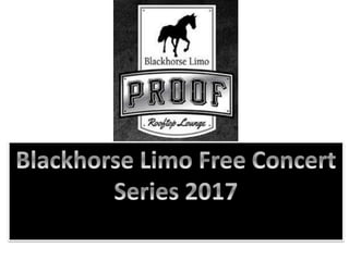 Blackhorse limo free concert series 2017