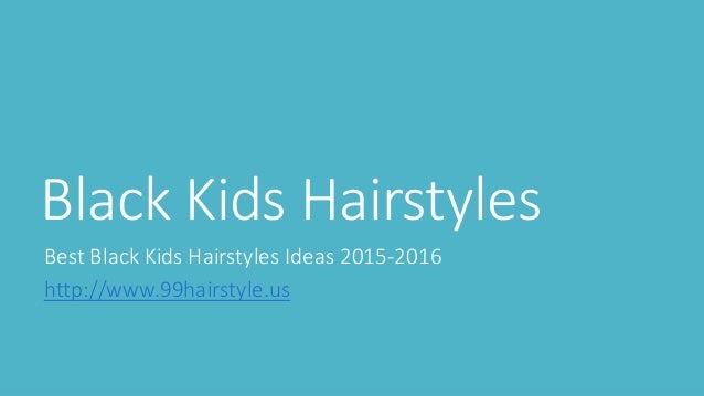 Black Kids Hairstyles