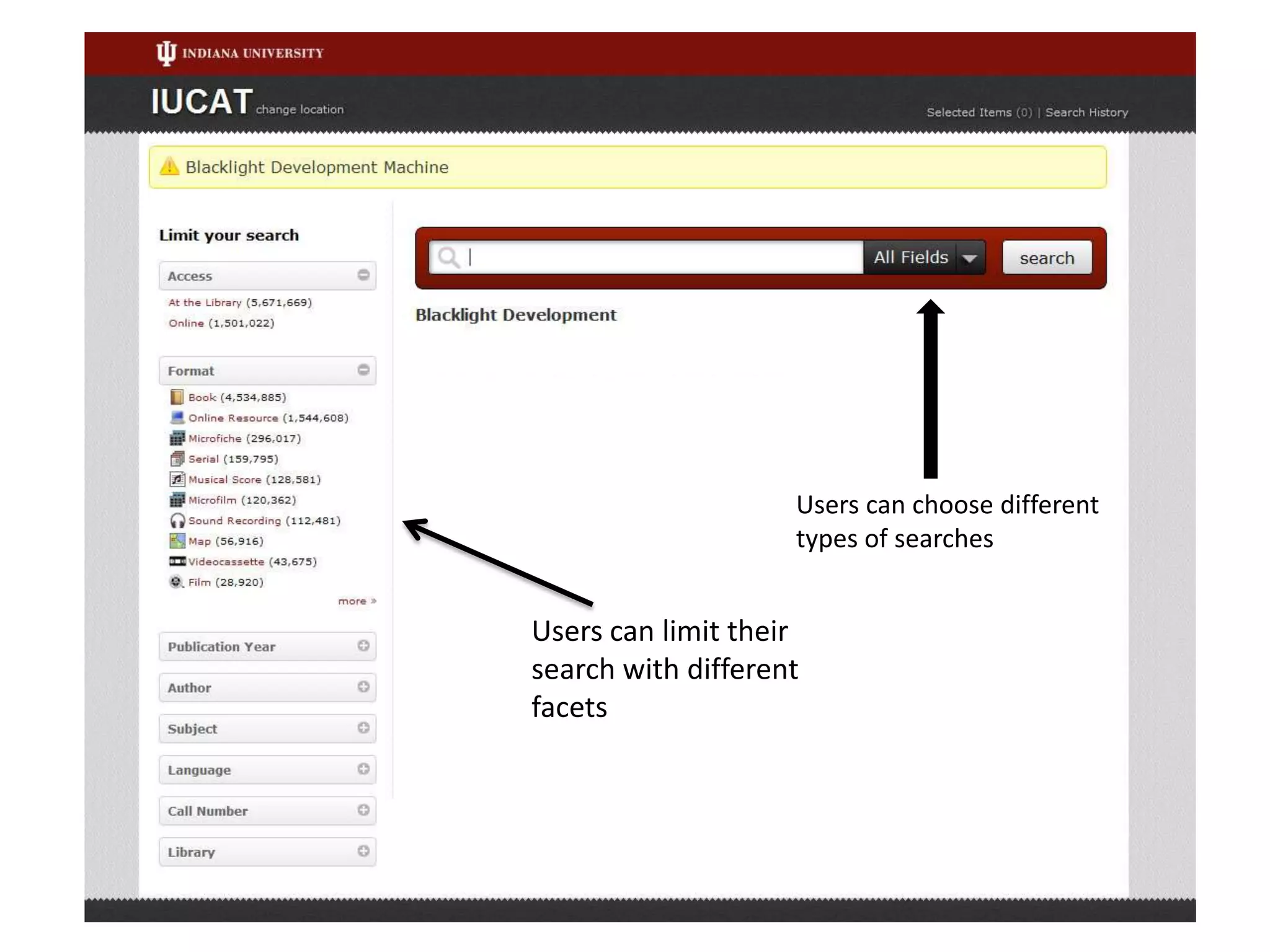 Users can choose different
                    types of searches


Users can limit their
search with different
facets
 
