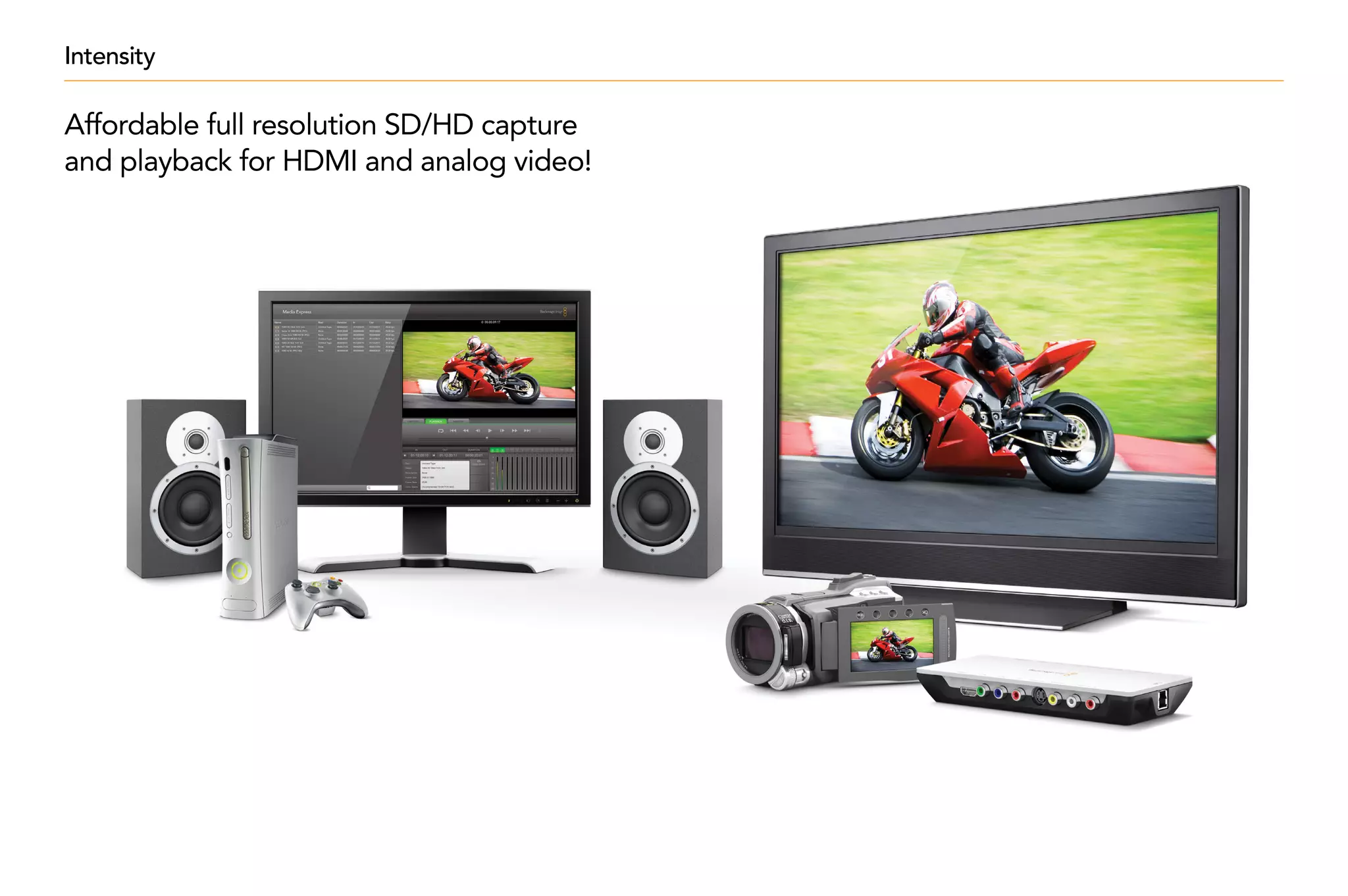 Intensity

Affordable full resolution SD/HD capture
and playback for HDMI and analog video!
 