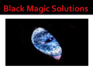 Black magic solutions