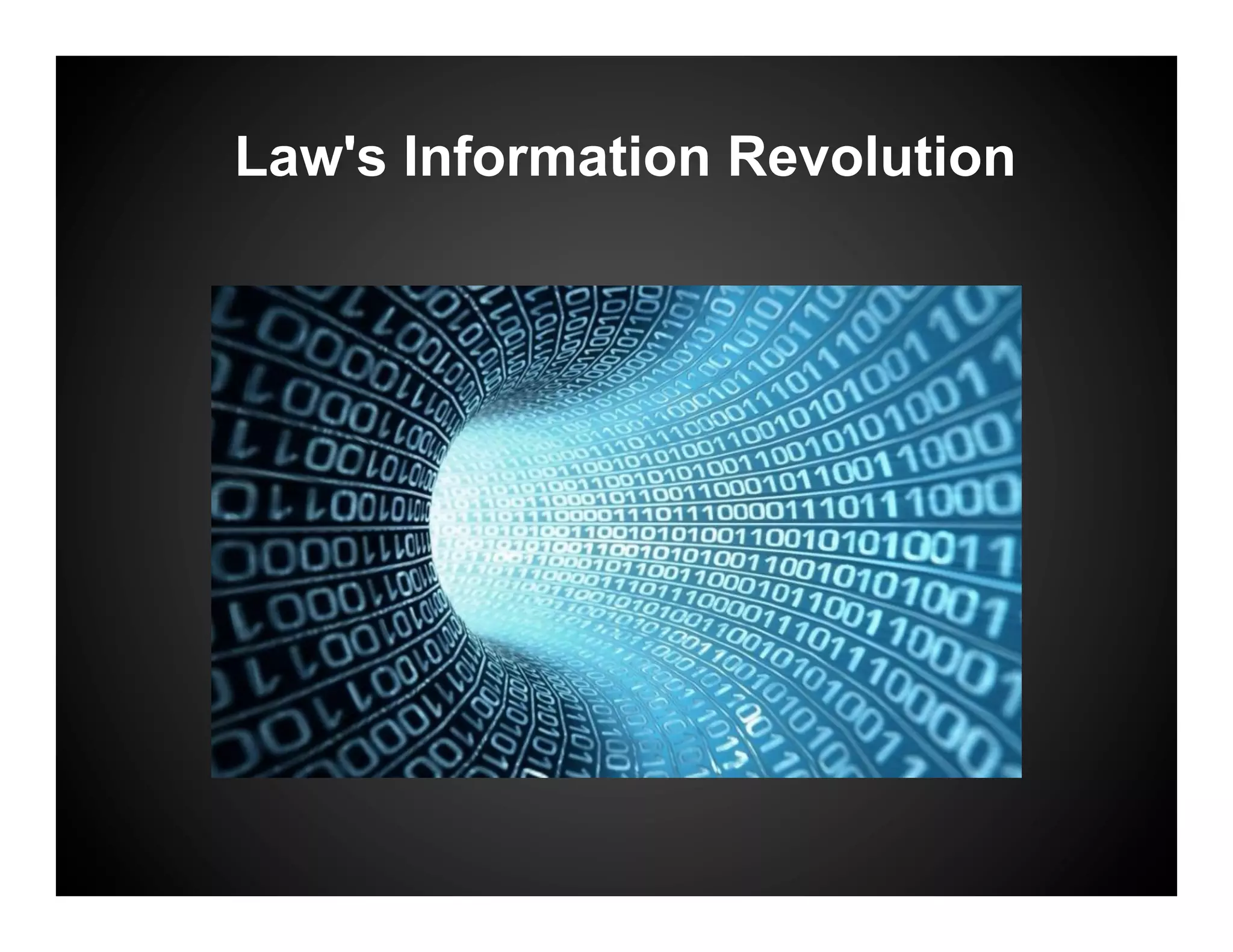 Law's Information Revolution
 