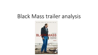 Black Mass trailer analysis
 