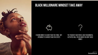 Black millionaire mindset