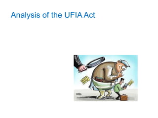 Analysis of the UFIA Act
 