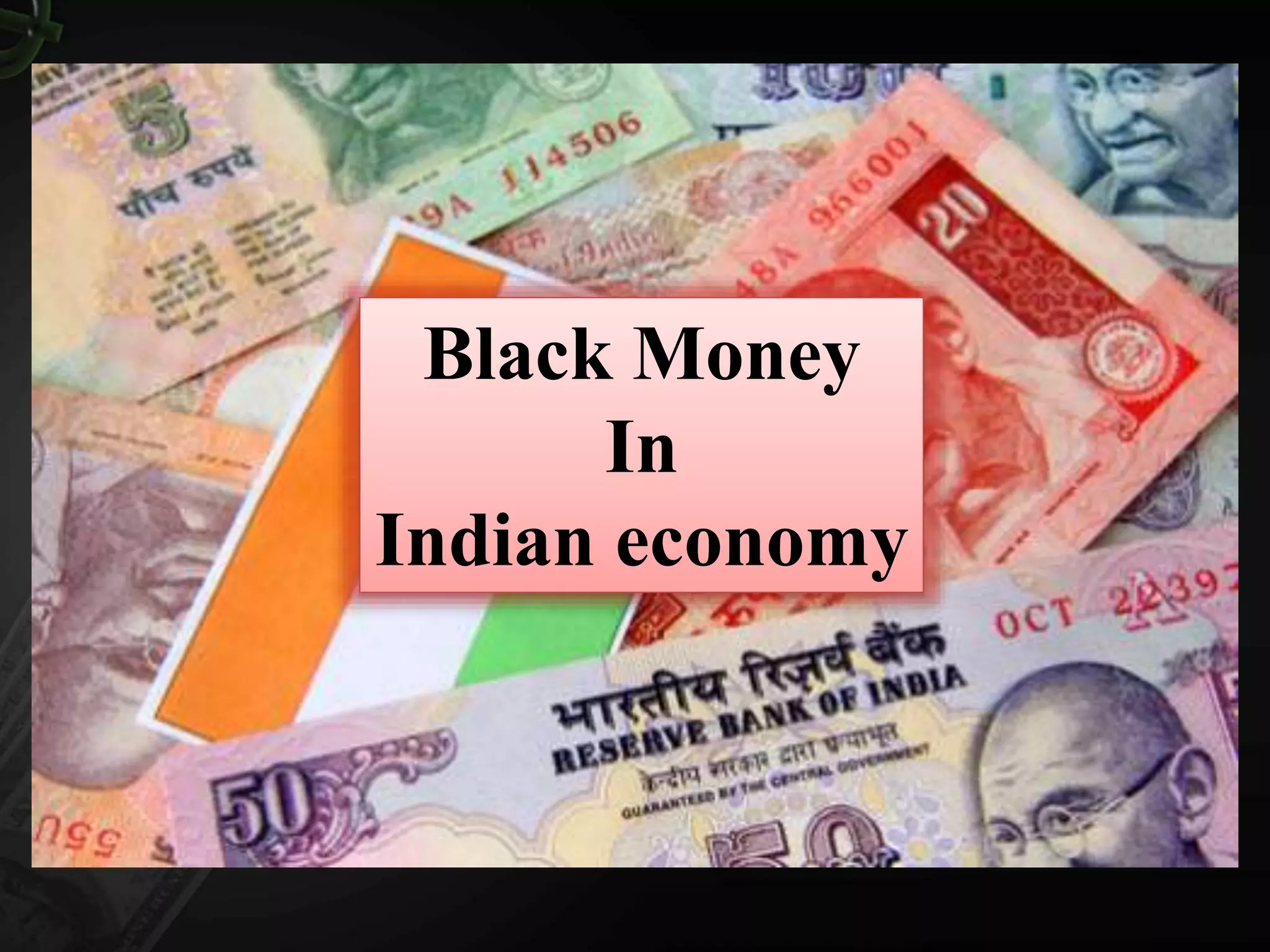 Black money in indian economy | PPTX