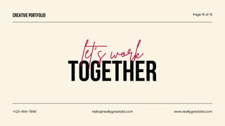 +123-456-7890 hello@reallygreatsite.com www.reallygreatsite.com
together
let's work
creative portfolio Page 15 of 15
 