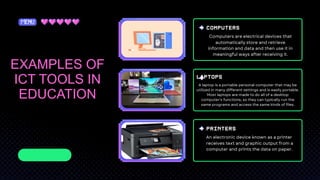 Agenda Page
EXAMPLES OF
ICT TOOLS IN
EDUCATION
Computers
Laptops
Printers
 