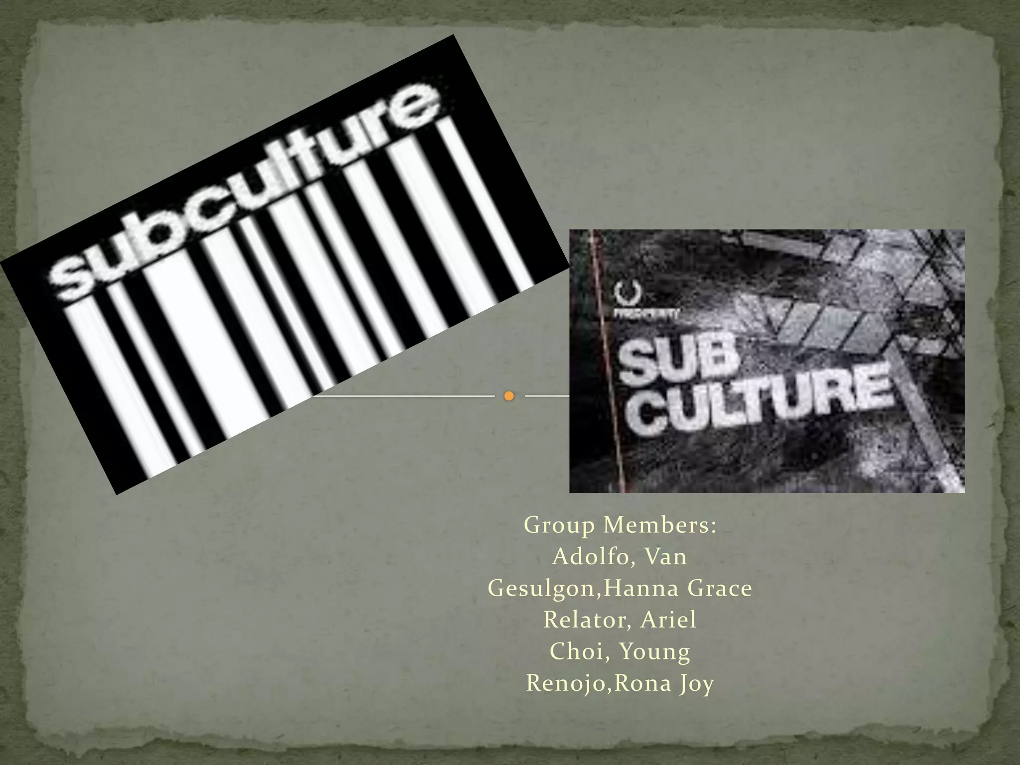 Group Members:
     Adolfo, Van
Gesulgon,Hanna Grace
    Relator, Ariel
     Choi, Young
   Renojo,Rona Joy
 